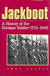 Jackboot : the story of the German soldier