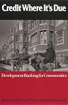 Credit Where It's Due: Development Banking for Communities