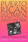 Puerto Rican women and work : bridges in transnational labor