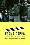 Frank Capra : authorship and the studio system