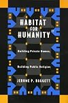 Habitat For Humanity: Building Private Homes, Building Public Religion