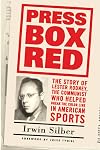 Press Box Red: The Story of Lester Rodney, the Communist Who Helped Break the Color Line in American Sports