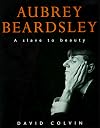Aubrey Beardsley: A Slave to Beauty