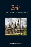 Bali: A Cultural History (Interlink Cultural Histories)