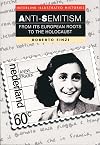 Anti-Semitism: From Its European Roots to the Holocaust