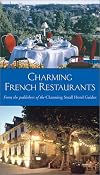 Charming French Restaurants (Charming Restaurant Guides)