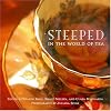 Steeped in the World of Tea
