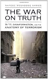 The War On Truth: 9/11, Disinformation And The Anatomy Of Terrorism