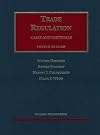 Trade Regulation: Case and Materials (University Casebook Series)