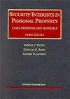 Security Interests in Personal Property: Cases, Problems, and Materials (University Casebook Series)