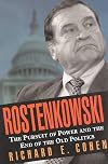Rostenkowski: The Pursuit of Power and the End of the Old Politics