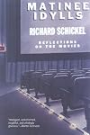 Matinee Idylls: Reflections on the Movies