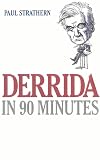 Derrida in 90 Minutes