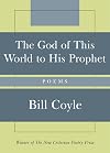 The God of This World to His Prophet: Poems