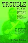 Trouble at the Forks