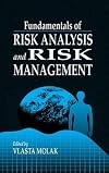 Fundamentals of Risk Analysis and Risk Management