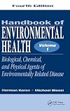 Handbook of Environmental Health, Volume I: Biological, Chemical, and Physical Agents of Environmentally Related Disease (Handbook of Environmental Health Vol. 1)