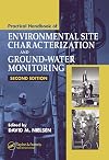 Practical Handbook of Environmental Site Characterization and Ground-Water Monitoring, Second Edition
