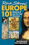 Rick Steves' Europe 101: History and Art for the Traveler