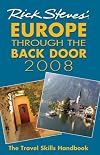 Rick Steves' Europe Through the Back Door 2008
