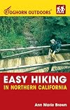 Easy Hiking in Northern California (Foghorn Outdoors)