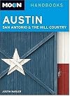Moon Handbooks Austin, San Antonio & the Hill Country