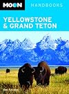 Moon Handbooks Yellowstone & Grand Teton