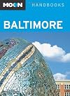 Moon Handbooks Baltimore