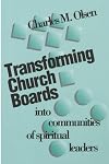 Transforming Church Boards into Communities of Spiritual Leaders