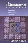 The Postindustrial Promise: Vital Religious Community In The 21st Century