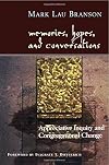 Memories, Hopes, and Conversations: Appreciative Inquiry and Congregational Change