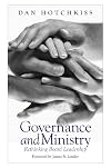 Governance and Ministry: Rethinking Board Leadership