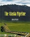 The Alaska Pipeline (Building America)