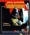 Risky Business - Smoke Jumper
