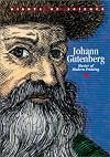 Johann Gutenberg: Master of Modern Printing