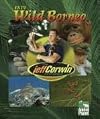 The Jeff Corwin Experience - Into Wild Borneo