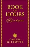 Book of Hours - Galen Gillotte