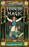 Finnish Magic: A Nation of Wizards, a World of Spirits