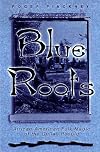 Blue Roots: African-American Folk Magic of the Gullah People