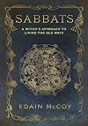 Sabbats: A New Approach to Living the Old Ways