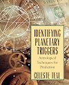 Identifying Planetary Triggers: Astrological Techniques for Prediction