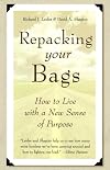 Repacking Your Bags: Lighten Your Load for the Rest of Your Life