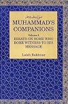 Muhammad's Companions: Essays on Those Who Bore Witness
