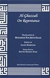 Al-Ghazzali on Repentance (Great Books of the Islamic World)