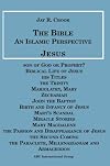 The Bible: An Islamic Perspective--Jesus