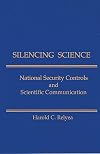 Silencing science : national security controls and scientific communication