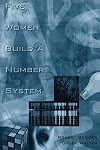 Five Women Build a Number System: (Mathematics, Learning, and Cognition)