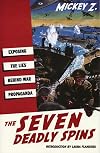The Seven Deadly Spins: Exposing the Lies Behind War Propaganda