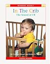In the Crib: The Sound of CR (Wonder Books: Phonics)