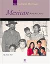 Mexican Americans (Spirit of America: Our Cultural Heritage)